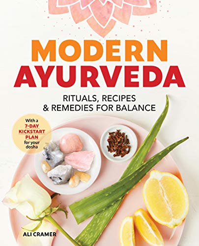 Product Cover Modern Ayurveda: Rituals, Recipes, and Remedies for Balance