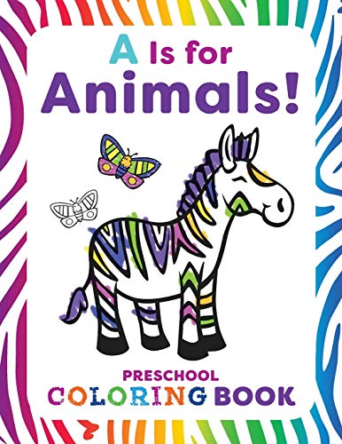 Product Cover A is for Animals!: Preschool Coloring Book