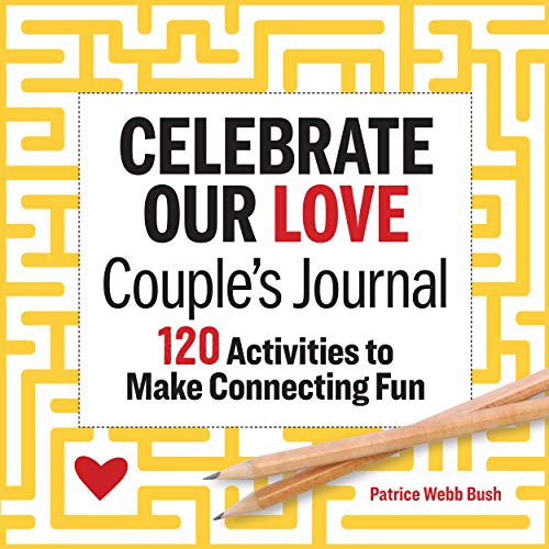 Product Cover Celebrate Our Love Couples Journal: 120 Activities to Make Connecting Fun