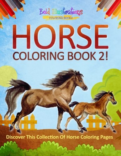Product Cover Horse Coloring Book 2! Discover This Collection Of Horse Coloring Pages