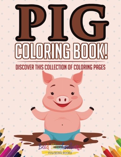 Product Cover Pig Coloring Book! Discover This Collection Of Coloring Pages