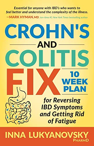 Product Cover Crohn's and Colitis Fix: 10 Week Plan for Reversing IBD Symptoms and Getting Rid of Fatigue