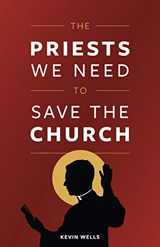 Product Cover The Priests We Need to Save the Church