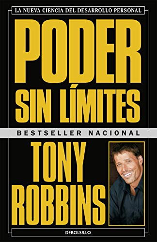 Product Cover Poder sin límites: La nueva ciencia del desarrollo personal / Unlimited Power : The New Science Of Personal Achievement (Spanish Edition)