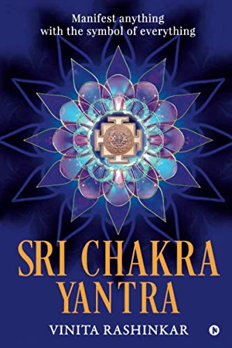 Product Cover Sri Chakra Yantra: Manifest anything with the symbol of everything
