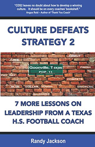 Product Cover CULTURE DEFEATS STRATEGY 2: 7 MORE LESSONS ON LEADERSHIP FROM A TEXAS H.S. FOOTBALL COACH