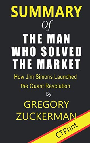 Product Cover Summary of The Man Who Solved the Market By Gregory Zuckerman | How Jim Simons Launched the Quant Revolution