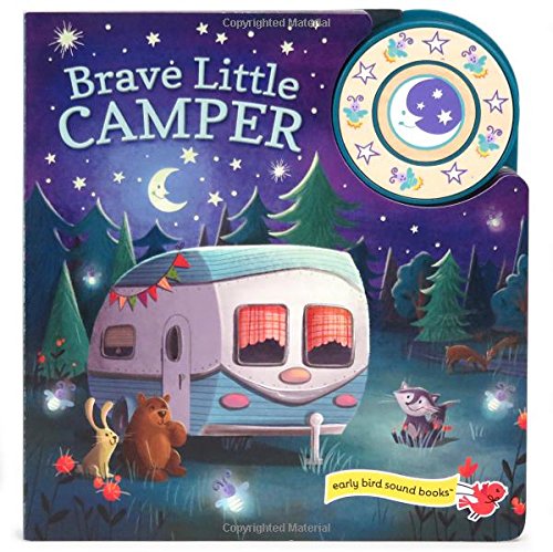 Product Cover Brave Little Camper: Interactive Children's Sound Book (1 Button Sound) (Early Bird Sound Books)