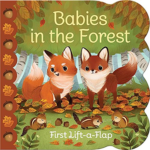 Product Cover Babies in the Forest Chunky Lift-a-Flap Board Book (Babies Love)