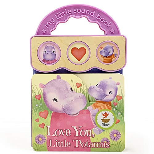 Product Cover Love You, Little 'Potamus: Interactive Children's Sound Book (3 Button Sound)