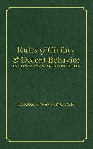 Product Cover Rules of Civility & Decent Behavior In Company and Conversation