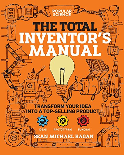 Product Cover Total Inventor's Manual: Transform Your Idea into a Top-Selling Product (Popular Science)