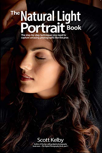 Product Cover The Natural Light Portrait Book: The step-by-step techniques you need to capture amazing photographs like the pros