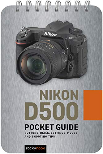 Product Cover Nikon D500: Pocket Guide: Buttons, Dials, Settings, Modes, and Shooting Tips
