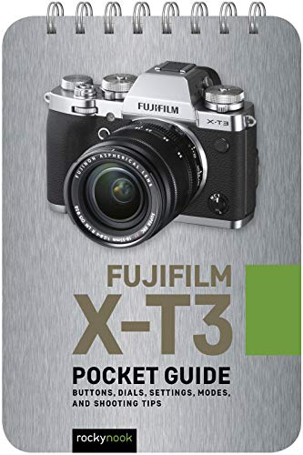 Product Cover Fujifilm X-T3: Pocket Guide: Buttons, Dials, Settings, Modes, and Shooting Tips