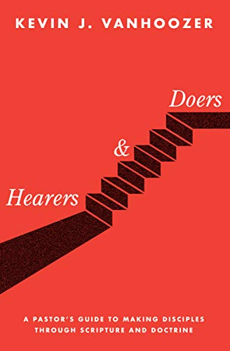 Product Cover Hearers and Doers: A Pastor's Guide to Making Disciples Through Scripture and Doctrine