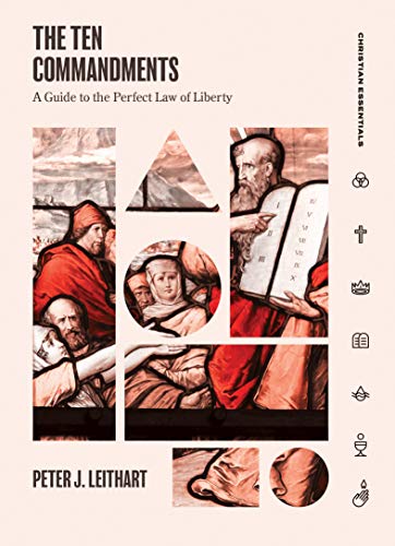 Product Cover The Ten Commandments: A Guide to the Perfect Law of Liberty (Christian Essentials)