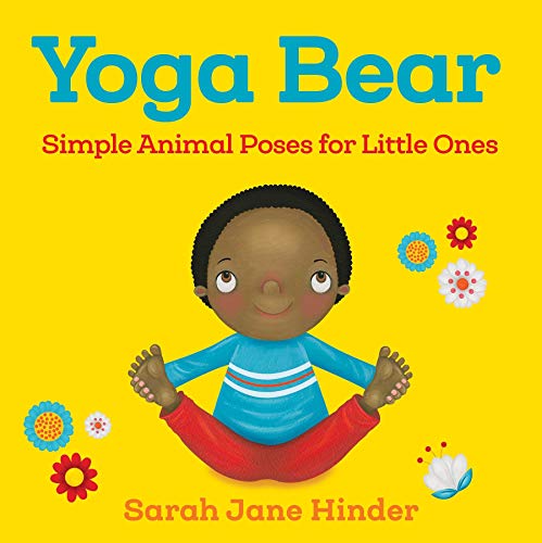 Product Cover Yoga Bear: Simple Animal Poses for Little Ones (Yoga Bug Board Book Series)