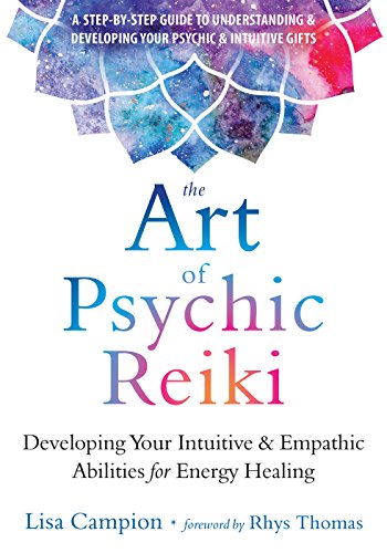 Product Cover The Art of Psychic Reiki: Developing Your Intuitive and Empathic Abilities for Energy Healing