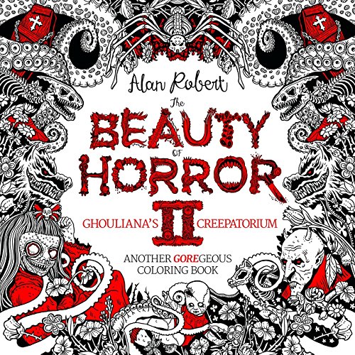 Product Cover The Beauty of Horror 2: Ghouliana's Creepatorium Coloring Book
