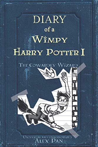 Product Cover Diary of a Wimpy Harry Potter: The Cowardly Wizard: Humorous Story of a Wimpy Harry Potter For Kids Ages 9-12(Unofficial & Unauthorized)