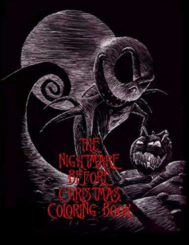 Product Cover The Nightmare Before Christmas Coloring Book: Tim Burton Coloring Books For 26th Anniversary Edition With High Quality Images