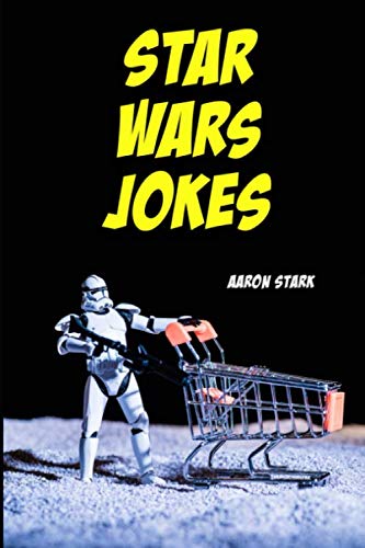 Product Cover Star Wars Jokes: Unofficial Jokes for Star Wars Fans