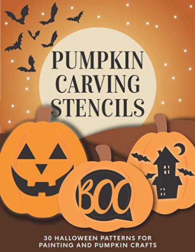 Product Cover Pumpkin Carving Stencils: 30 Halloween Patterns for Painting and Pumpkin Crafts