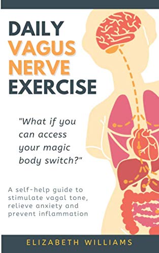 Product Cover DAILY VAGUS NERVE EXERCISE: A self-help guide to stimulate vagal tone, relieve anxiety and prevent inflammation