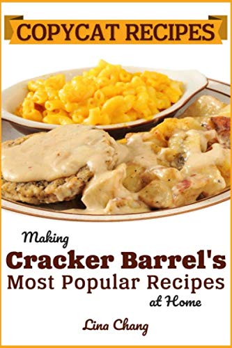 Product Cover Copycat Recipes: Making Cracker Barrel's Most Popular Recipes at Home (Famous Restaurant Copycat Cookbooks)