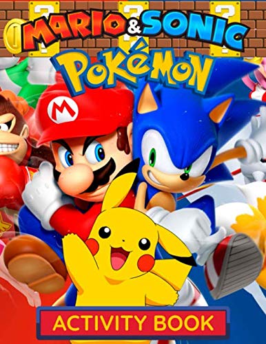Product Cover Sonic, Mario, Pokemon Activity Book: Jumbo 3 in 1 Activity and Coloring Book for Boys, Girls, Toddlers, Preschoolers, Kids (Ages 3-6, 6-8, 8-12)