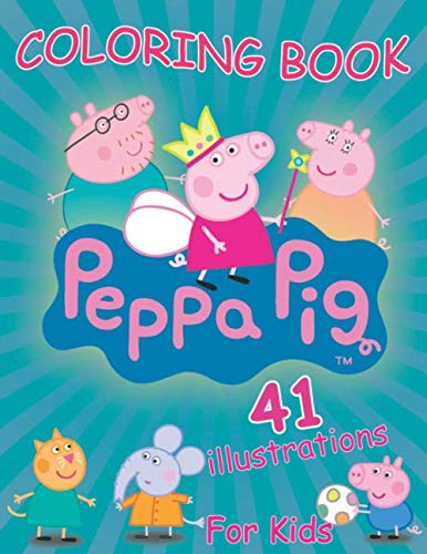 Product Cover Peppa Pig Coloring Book: toddler coloring books for Kids (41 exclusive illustrations)