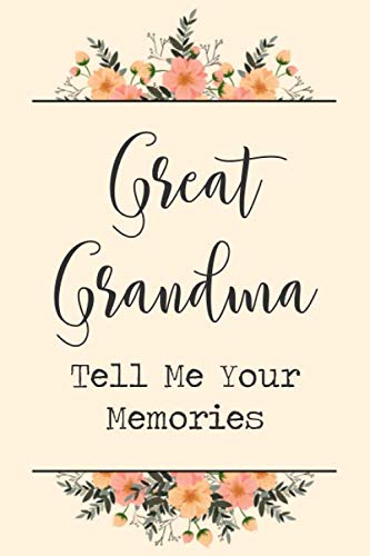 Product Cover Great Grandma Tell Me Your Memories: 6x9