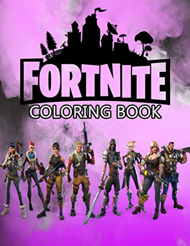 Product Cover Fortnite Coloring Book: 50+ Coloring Pages for Kids and Adults Amazing Drawings: Characters , Weapons & Other (Unoffical)