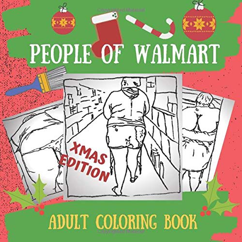 Product Cover People of Walmart, Xmas edition, adult coloring book: people from Walmart christmas edition, people of walmart christmas, christmas adult coloring ... gift book walmart, Unofficial edition