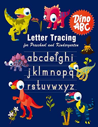 Product Cover Letter Tracing: Essential writing practice for preschool and kindergarten, Ages 3-5, A to Z Cute Dinosaur Animals (Dino ABC)