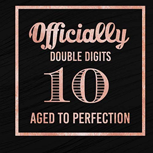 Product Cover Officially Double Digits 10 Aged To Perfection: Tenth Birthday Guest Book Message Log Keepsake Memory Journal For Family Friends To Write In For Comments Advice And Best Wishes