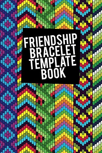 Product Cover Friendship Bracelet Template Book: Blank patterns for 8 string bracelets