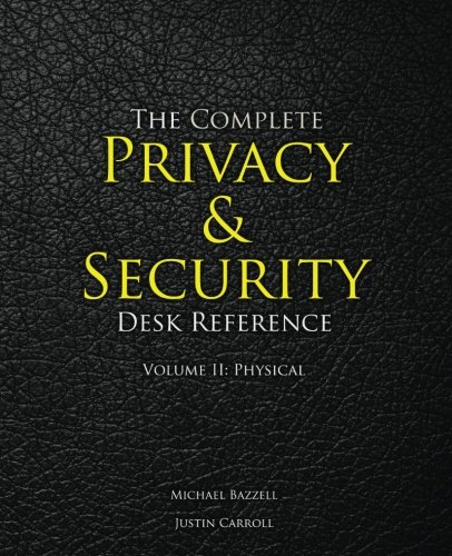 Product Cover The Complete Privacy & Security Desk Reference: Volume II: Physical (Volume 2)