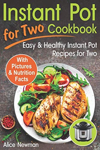 Product Cover Instant Pot for Two Cookbook: Easy and Healthy Instant Pot Recipes Cookbook for Two
