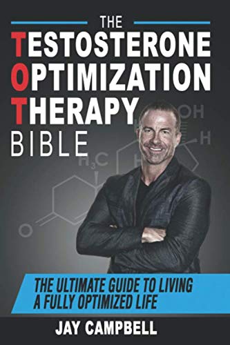 Product Cover The Testosterone Optimization Therapy Bible: The Ultimate Guide to Living a Fully Optimized Life