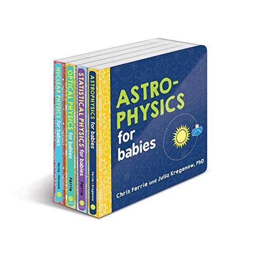 Product Cover Baby University Physics Board Book Set: Astrophysics for Babies, Statistical Physics for Babies, Optical Physics for Babies, Nuclear Physics for Babies (Baby University Board Book Sets)
