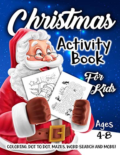 Product Cover Christmas Activity Book for Kids Ages 4-8: A Fun Kid Workbook Game For Learning, Coloring, Dot To Dot, Mazes, Word Search and More!
