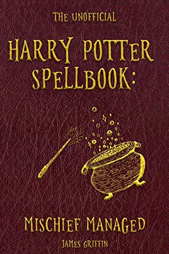 Product Cover The Unofficial Harry Potter Spellbook: Mischief Managed