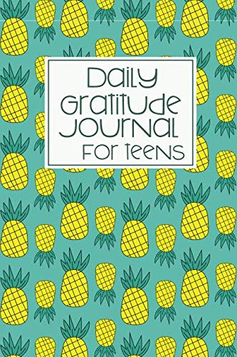 Product Cover Daily Gratitude Journal for Teens: Pineapple Daily Positivity Diary with Prompts for Teen Girls