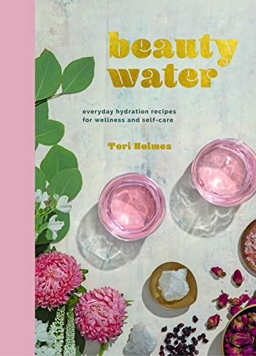 Product Cover Beauty Water: Everyday Hydration Recipes for Wellness and Self-Care