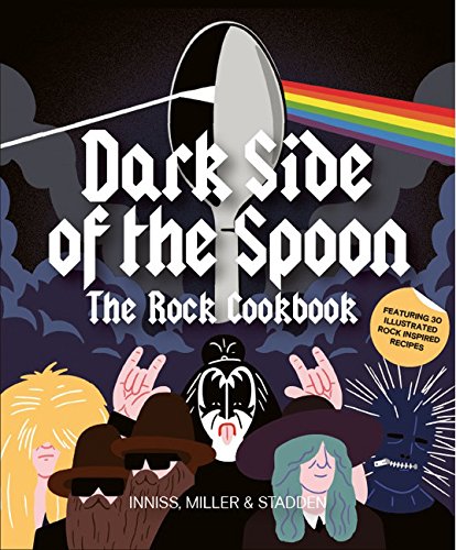 Product Cover Dark Side of the Spoon: The Rock Cookbook