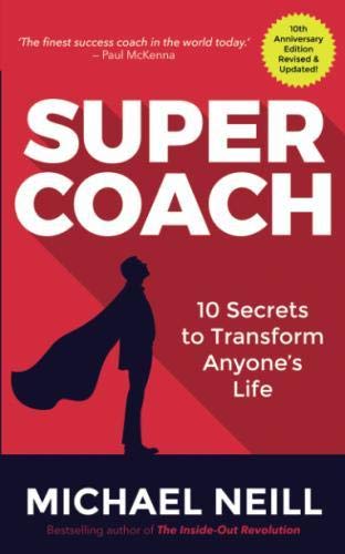 Product Cover Supercoach: 10 Secrets to Transform Anyone's Life: 10th Anniversary Edition