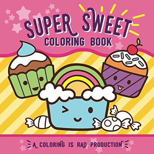 Product Cover Super Sweet Coloring Book: For kids of all ages!