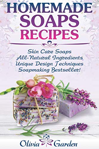 Product Cover Homemade Soaps Recipes: Natural Handmade Soap, Soapmaking book with Step by Step Guidance for Cold Process of Soap Making ( How to Make Hand Made Soap, Ingredients, Soapmaking Supplies, Design Ideas)